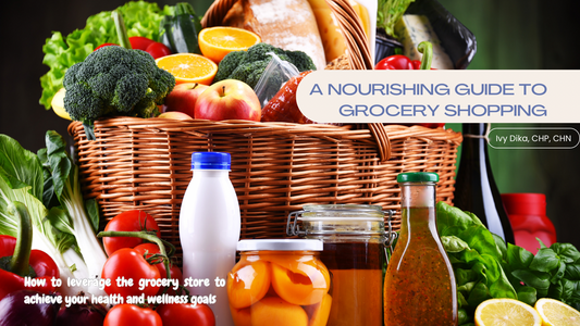 NOURISHING GUIDE TO GROCERY SHOPPING